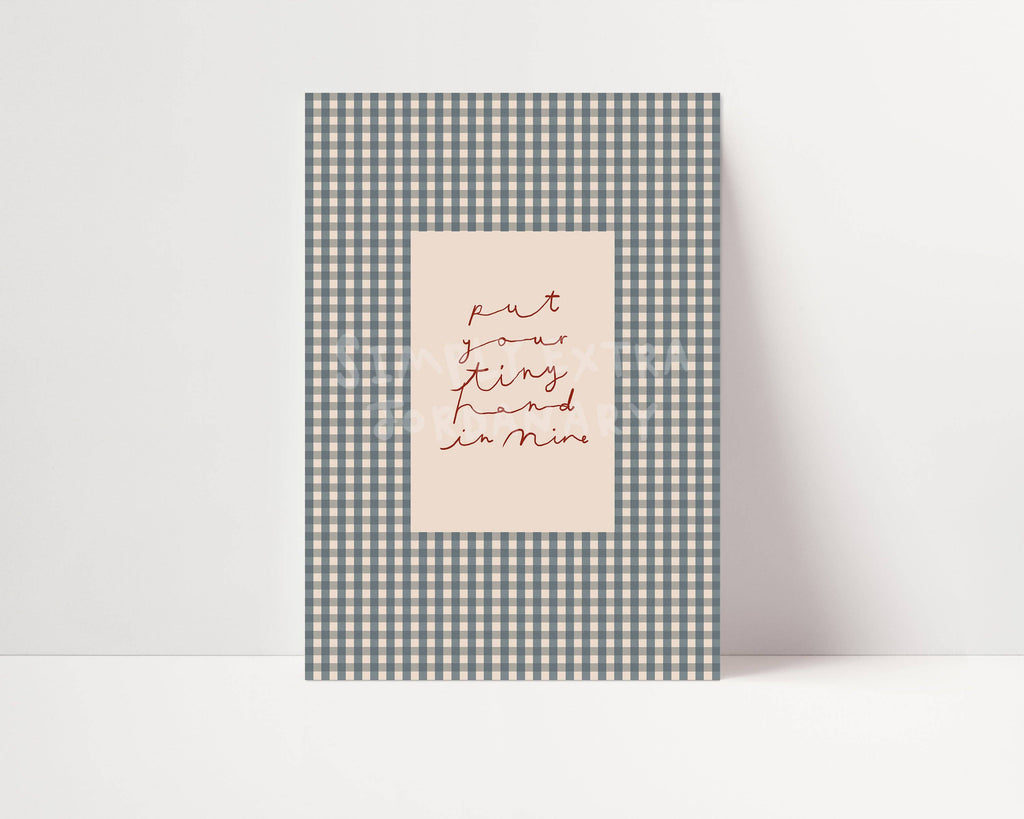 Nursery Print - Put Your Tiny Hand in Mine