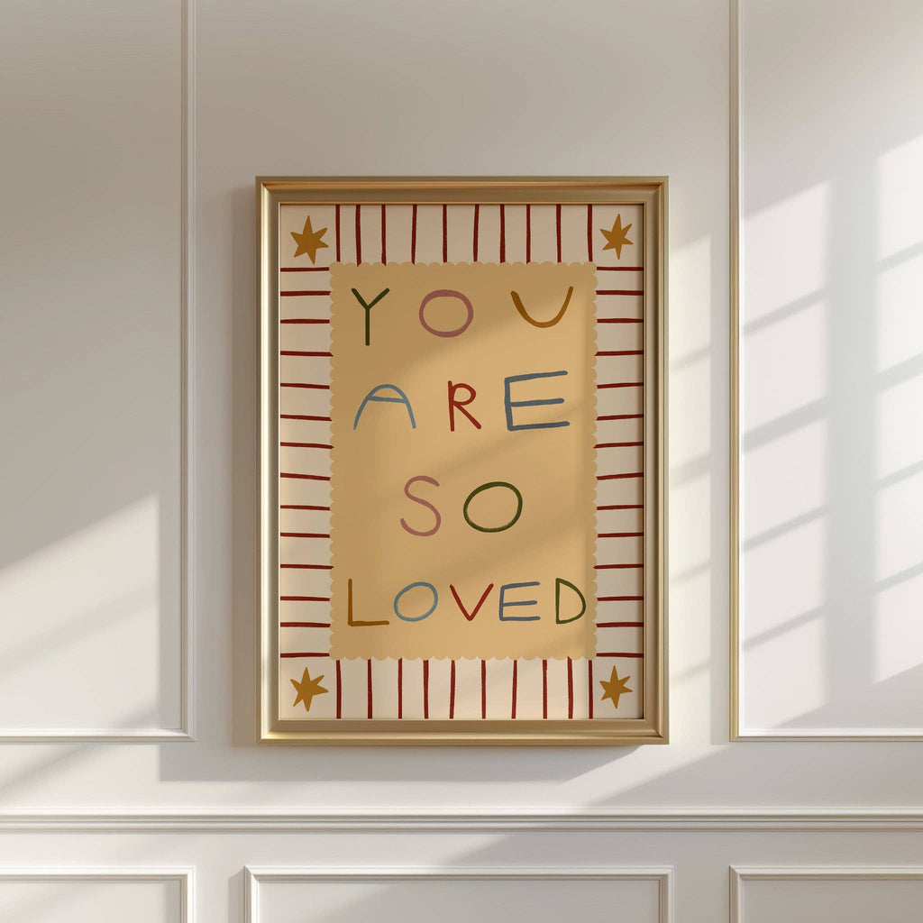 Nursery Print - You Are So Loved