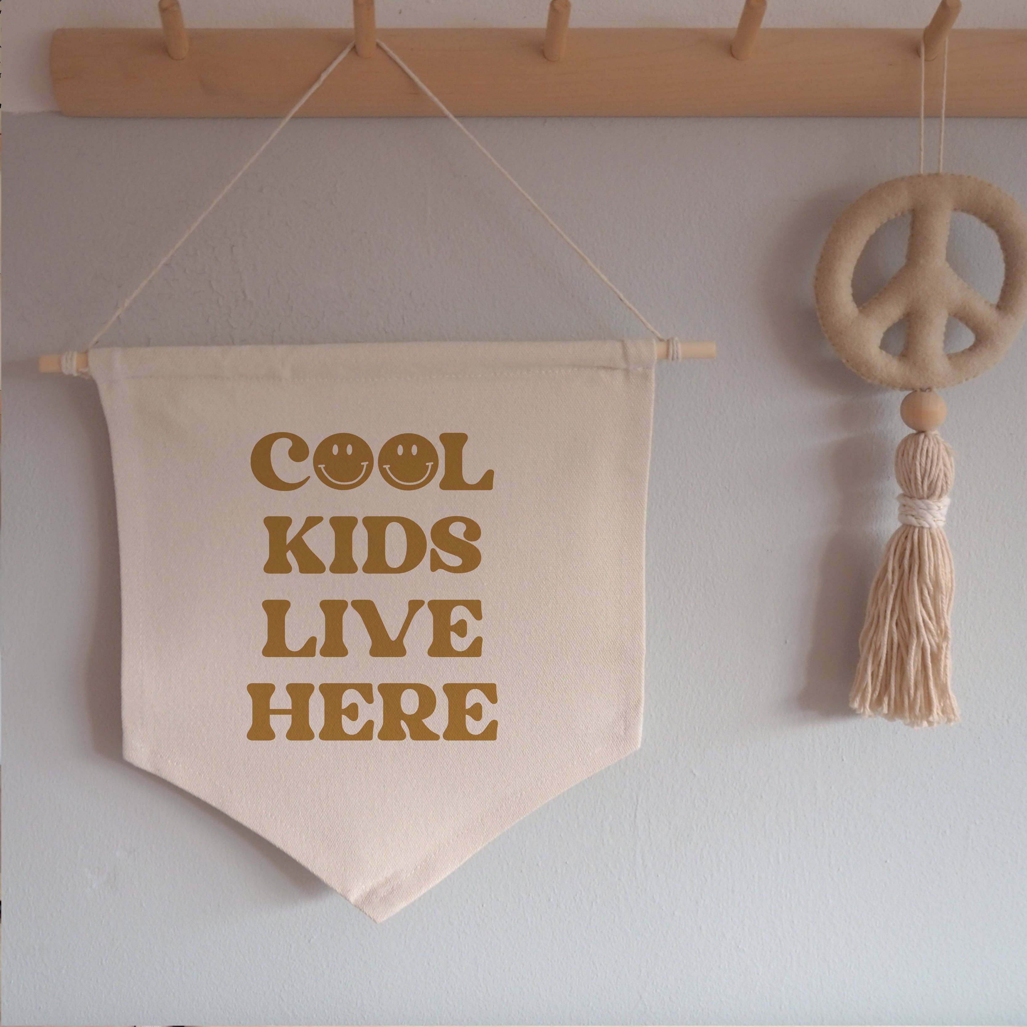 Cool Kids Live Here Hanging Banner
