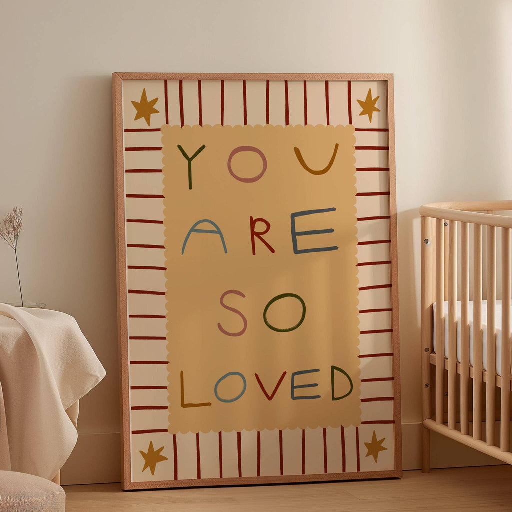 Nursery Print - You Are So Loved